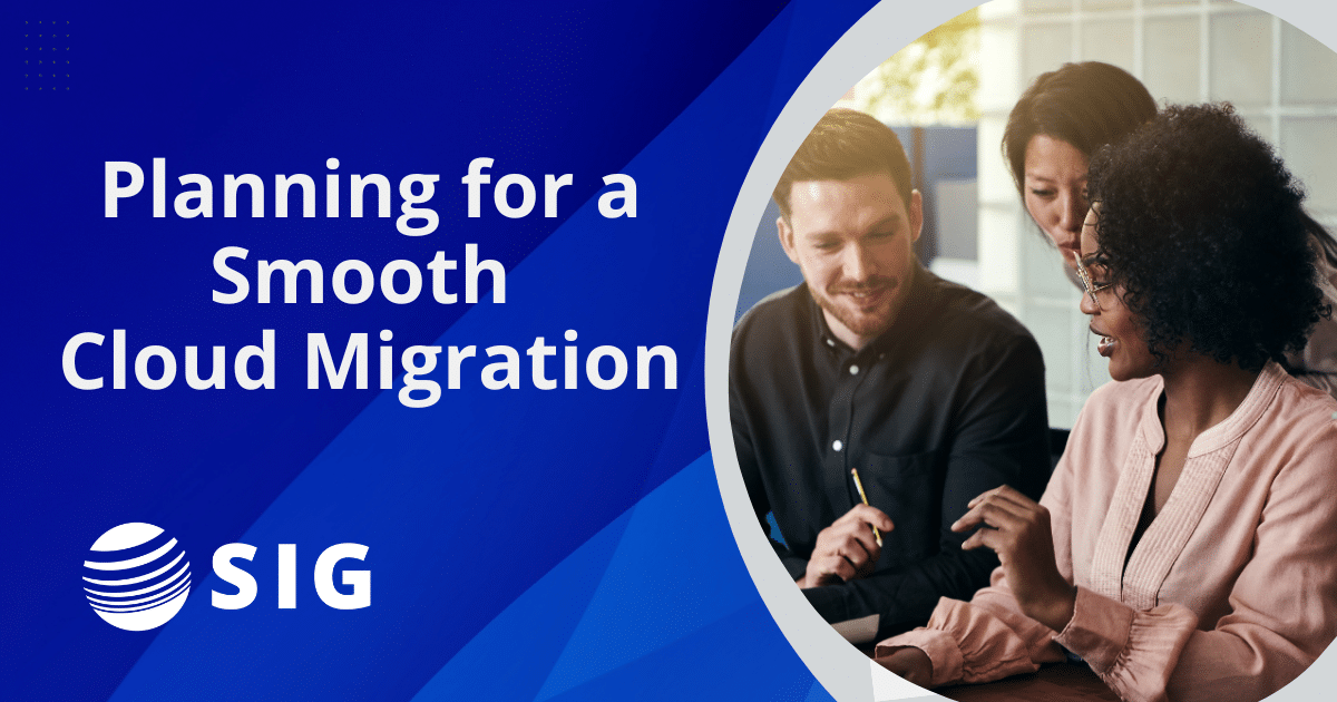 SIG helps with Planning for a Smooth Cloud Migration
