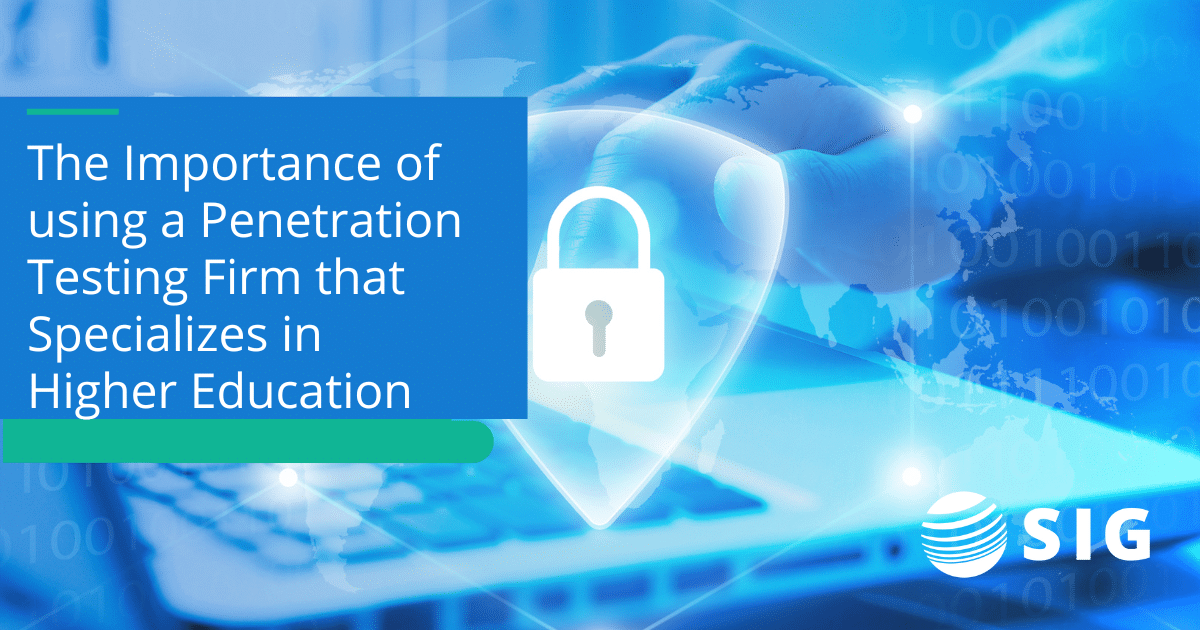 SIG Cyber provides Penetration Testing for higher ed institutions.