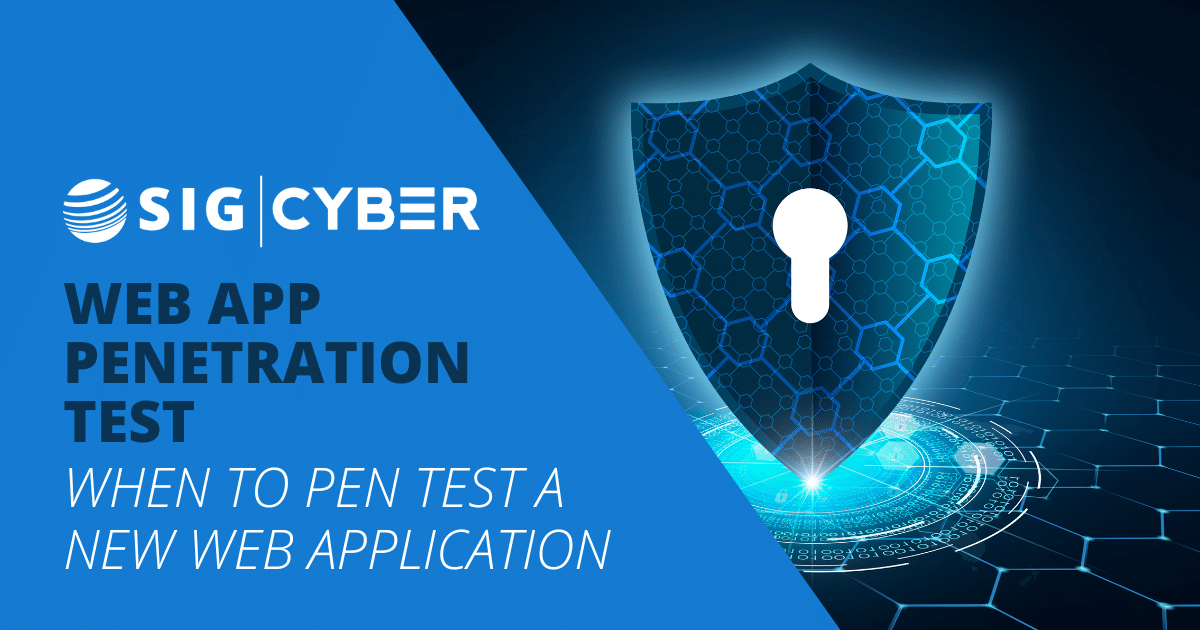 When to Penetration Test a New Web Application