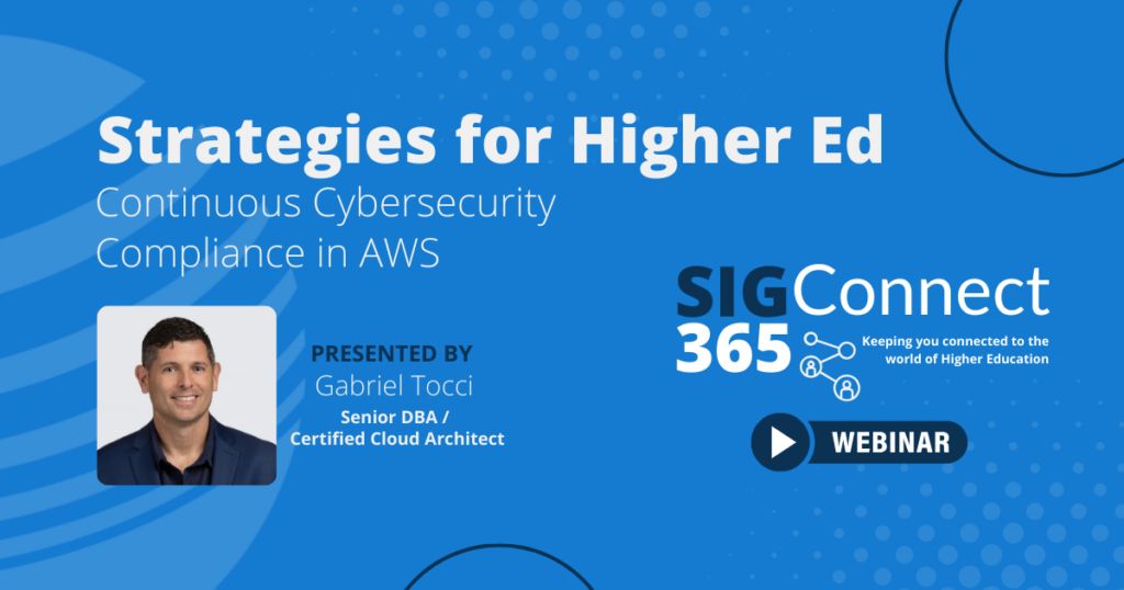 Strategies for Higher Ed - Continuous Cyber Compliance in AWS