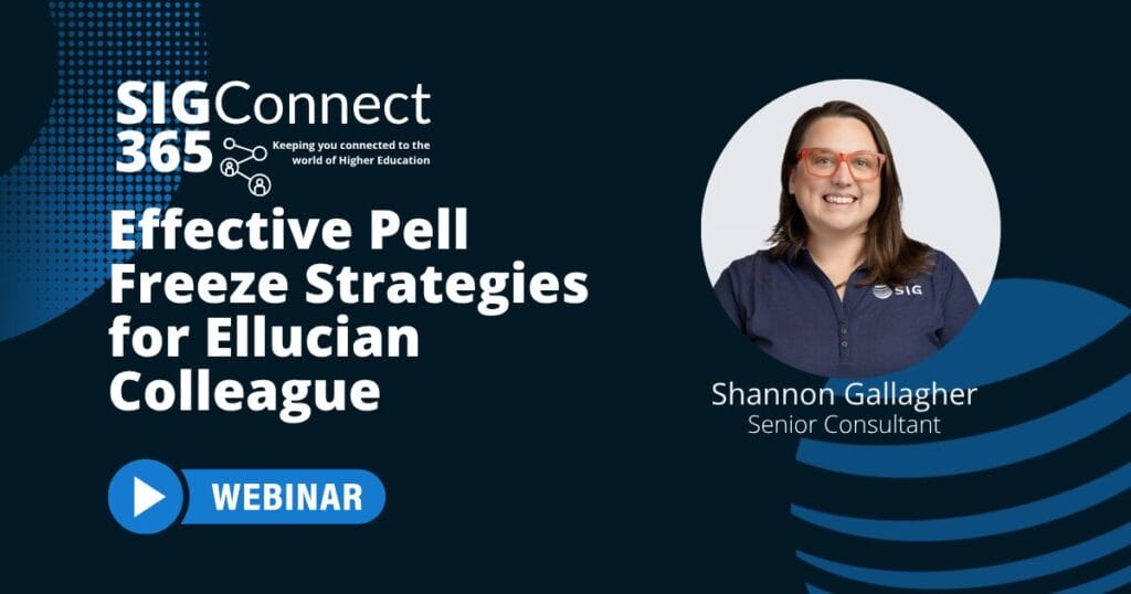 Effective Pell Freeze Date Strategies for Ellucian Colleague