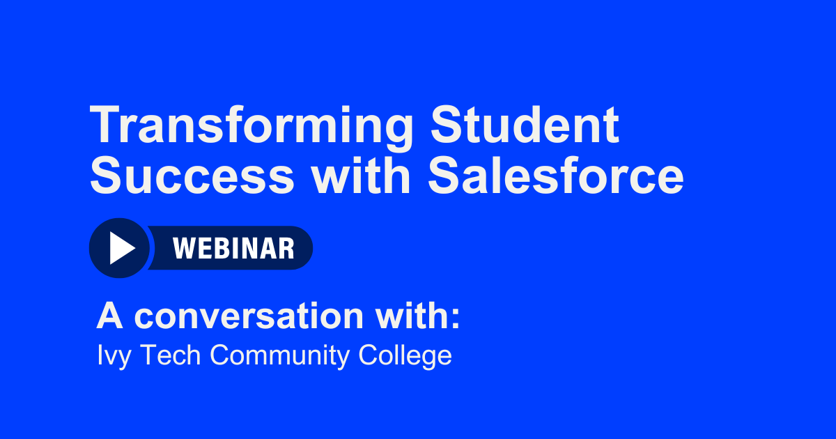 Transforming Student Success with Salesforce